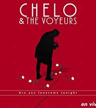 Chelo & The&nbsp;Voyeurs